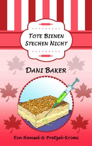 [Hansel & Pretzel 08] • Tote Bienen stechen nicht